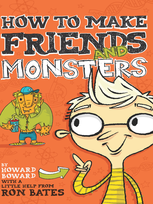 Title details for How to Make Friends and Monsters by Ron Bates - Wait list